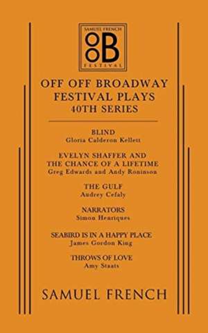 Off Off Broadway Festival Plays, 40th Series de Audrey Cefaly