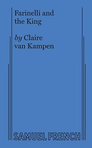 Farinelli and the King de Claire van Kampen