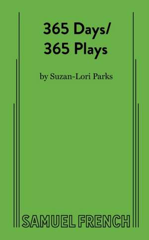 365 Days/365 Plays de Suzan-Lori Parks