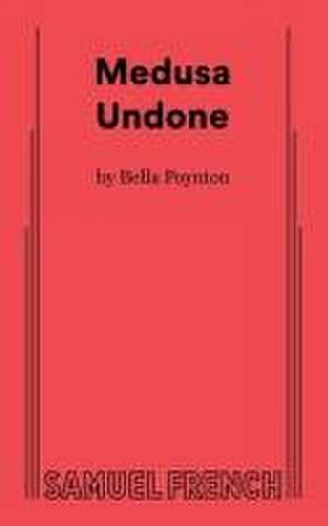 Medusa Undone de Bella Poynton