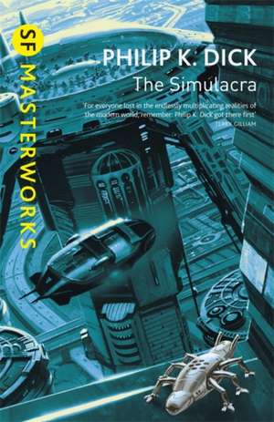 The Simulacra de Philip K. Dick