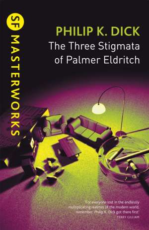 The Three Stigmata of Palmer Eldritch de Philip K. Dick