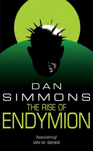 The Rise of Endymion de Dan Simmons