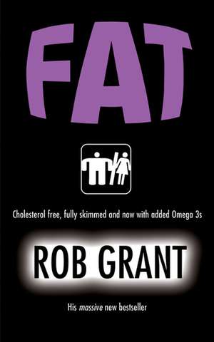 Fat de Rob Grant