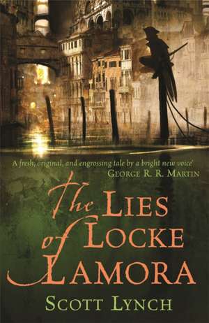 The Lies of Locke Lamora de Scott Lynch