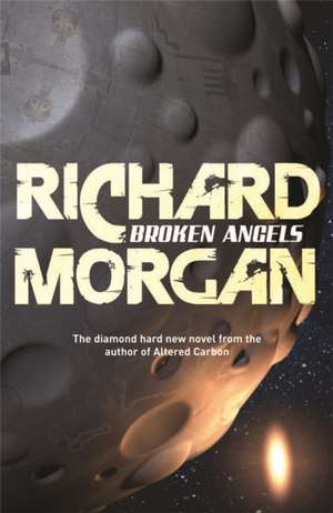 Broken Angels de Richard Morgan