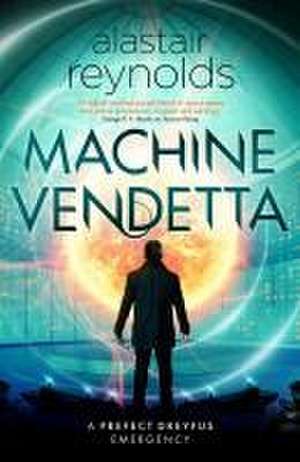 Machine Vendetta de Alastair Reynolds