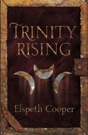 Trinity Rising de Elspeth Cooper