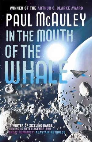 IN THE MOUTH OF THE WHALE de Paul McAuley