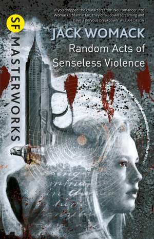 Random Acts of Senseless Violence de Jack Womack