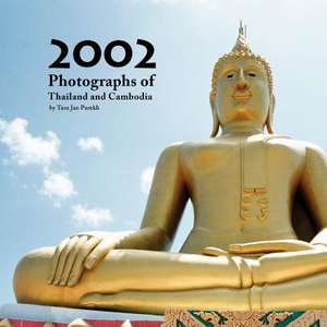 2002 Photographs of Thailand and Cambodia de Tara Parekh