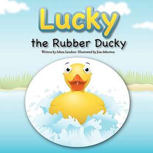 Lucky the Rubber Ducky de Adam London