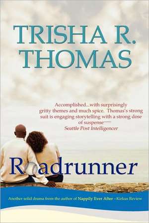 ROADRUNNER de Trisha R. Thomas