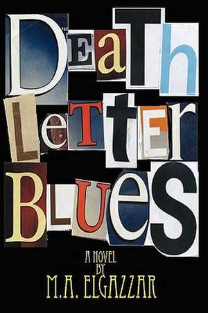 Death Letter Blues de M. Elgazzar