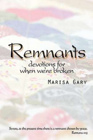 Remnants de Marisa Gary