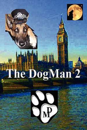 The Dogman 2 de Luis Oliveira