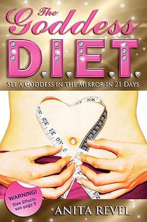 The Goddess Diet de Anita Revel