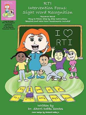 Rti Intervention Focus: Sight Word Recognition de Sherri Dobbs Santos