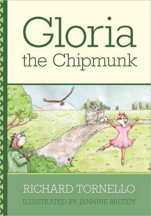 Gloria the Chipmunk: My Story of Survival de Jannine Breddy