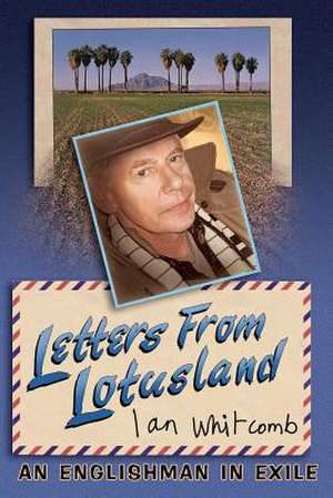 Letters from Lotusland