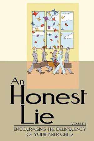 An Honest Lie de 1. Volume 1.