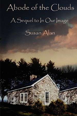 Abode of the Clouds de Susan Alan