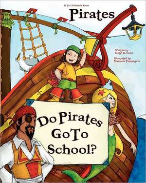 Do Pirates Go to School?: Selected Poems 1975-2005 de Daryl K. Cobb