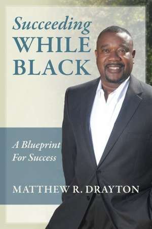 Succeeding While Black