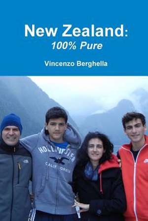 New Zealand: 100% Pure de Vincenzo Berghella