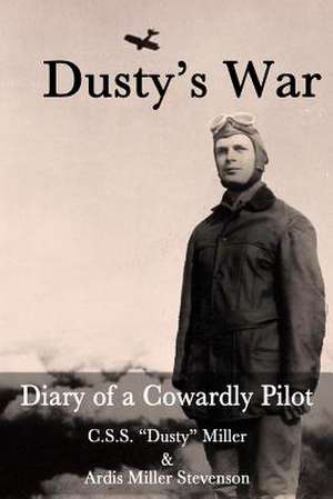 Dusty's War de Ardis Miller Stevenson