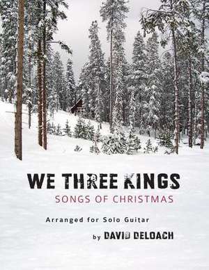 We Three Kings de David Deloach