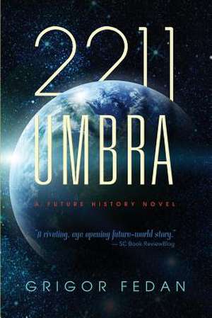 2211 Umbra: The Awakening (Book 3, Ancient Guardians Series) de Grigor Fedan