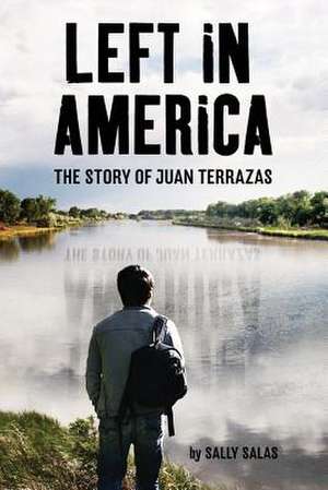 Left in America de Sally Salas