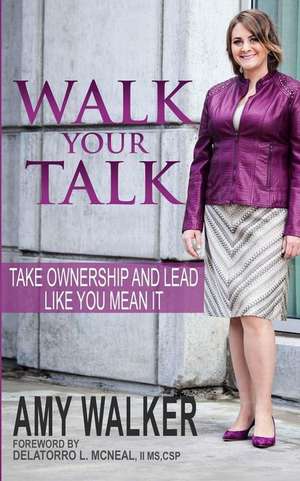 Walk Your Talk