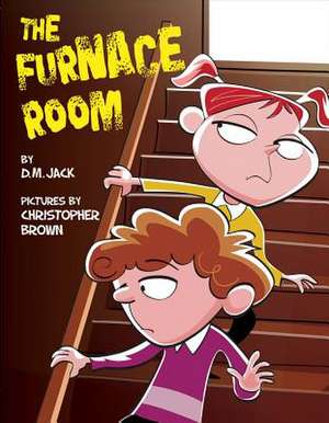 The Furnace Room de David M. Jack