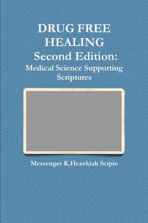 Drug Free Healing Second Edition