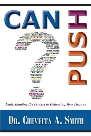 Can I Push? de Chevelta A. Smith