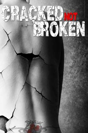 Cracked Not Broken de Joy Simmons