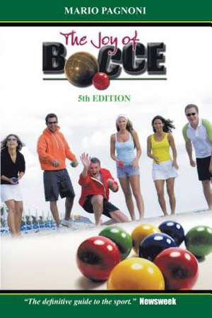 The Joy of Bocce de Mario Pagnoni