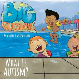 Why is Autism? de Amber Rae Johnson