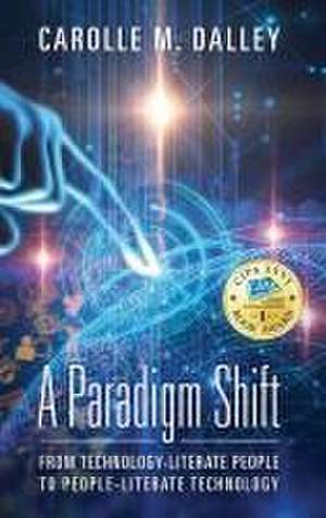 A Paradigm Shift de Carolle M. Dalley