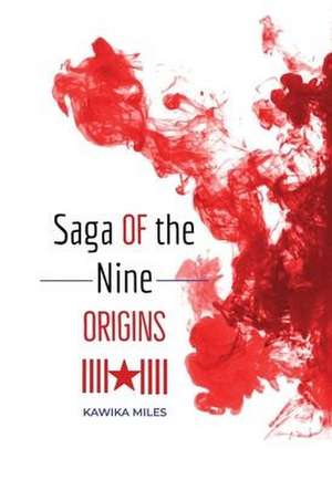 Saga of the Nine de Kawika Miles