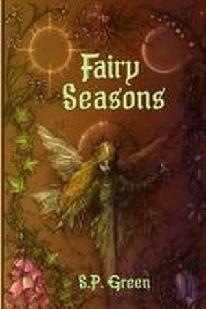 Fairy Seasons de S. P. Green