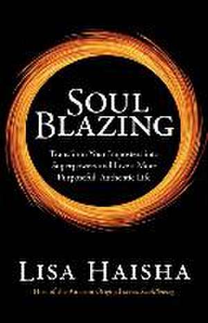 SoulBlazing de Lisa Haisha