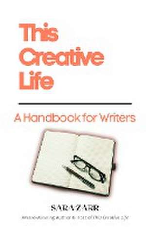 This Creative Life de Sara Zarr