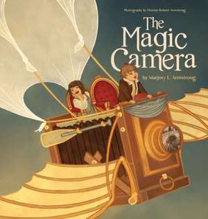 The Magic Camera de Marjory L. Armstrong