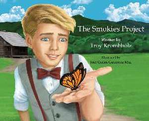 The Smokies Project de Troy Krombholz