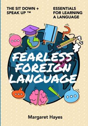 Fearless Foreign Language de Margaret Hayes