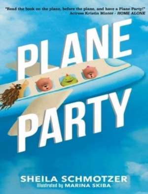 PLANE PARTY de Sheila Schmotzer