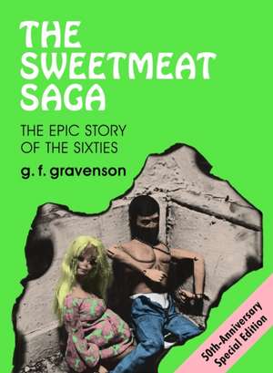 The Sweetmeat Saga de G F Gravenson